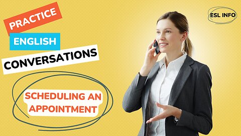 Scheduling An Appointment || ESL Conversation Practice || Speaking Practice || Improve Fluency