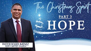 The Christmas Spirit: Hope (Part 3)