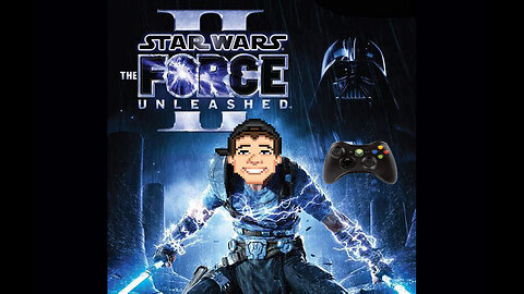 Sonic Plays Star Wars Unleashed 2: More Midichlorians, More Problems...