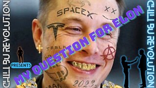 My Question for Elon