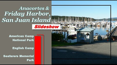 San Juan Island & Anacortes Slideshow