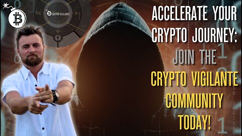 Accelerate Your Crypto Journey: Join The Crypto Vigilante Community Today!