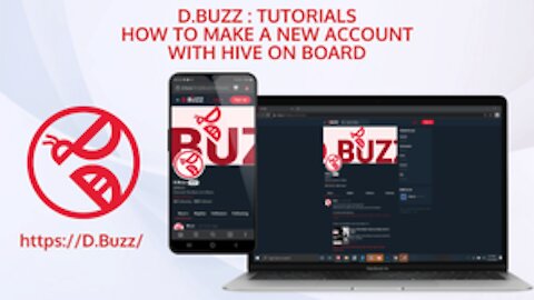 D.Buzz Tutorials, How to make A new account with Hive on Board