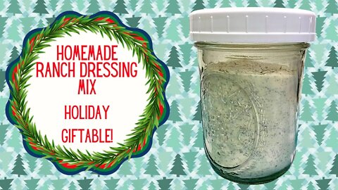 HOMEMADE RANCH DRESSING MIX!! HOLIDAY GIFTABLE!!