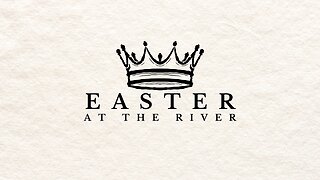 Easter Sunday | Pastor Deane Wagner | The River FCC