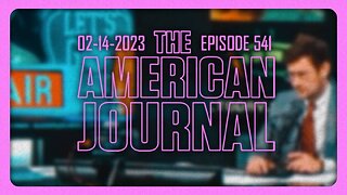 The American Journal - TUESDAY FULL SHOW - 02/14/2023