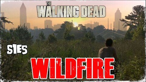 #TBT: TWD - S1EP5: "WILDFIRE" - REVIEW