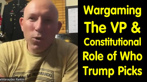 Wargaming The VP And Constitutional Role Of Who Trump Picks - June 29,2024.