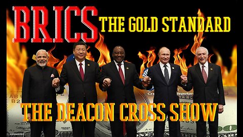 BRICS- Our money is about to be worthless! Ep: 1