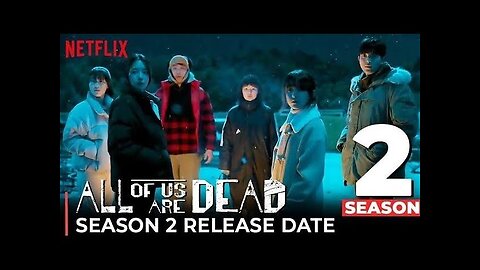All OF Us Are Dead Season 2 Release Date | All Of Us Are Dead Season 2 Trailer | All Of Us 2 Netflix