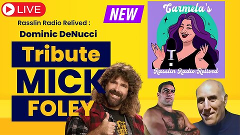 Tribute to Dominic Denucci with Mick Foley!