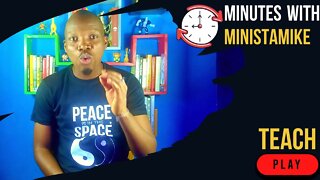 TEACH - Minutes With MinistaMike, FREE COACHING VIDEO