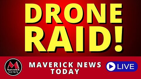 Maverick News: Drone Raid On Moscow | Magic Mushroom Store