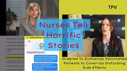 Nurses Tell Horrific Stories - Ordered To Euthanize Vaccinated Patients to Cover-Up Disturbing Side Effects