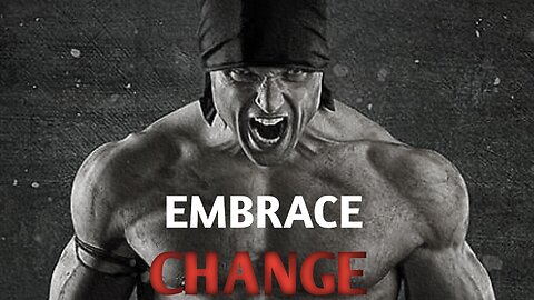 Embrace Change | Best Motivational Speech