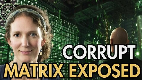 Laura Eisenhower: The Corrupt Matrix Exposed