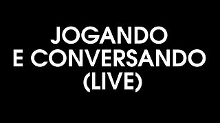 Jogando e conversando