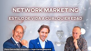 Network Marketing: Estilo de Vida a cualquier Edad con Paco García Barranquero y Juan Carlos Requena