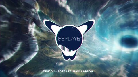 enjoii - poets ft. Madi Larson | Replaye