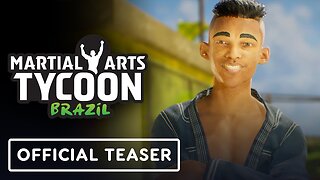 Martial Arts Tycoon: Brazil - Official Teaser Trailer