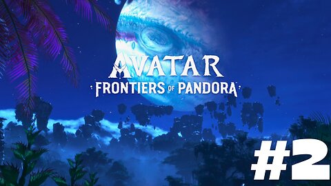 Avatar: Frontiers of Pandora PS5 Walkthrough Gameplay - Part 2 (FULL GAME)