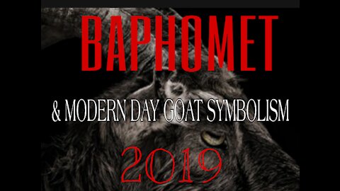 (2020) Baphomet & Modern Day Goat Symbolism Exposed --FULL LENGTH FILM- (BANNED ON YOUTUBE)
