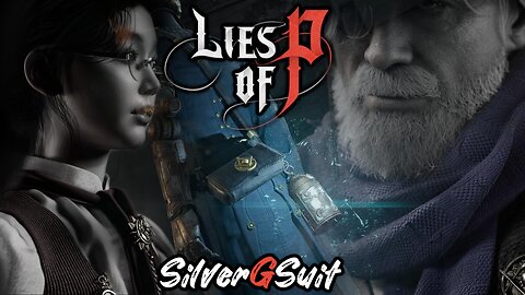 Lies Of P: Part 6 - Got No Strings To Hold Me Down