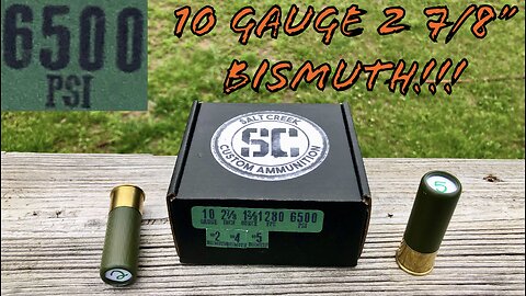 Salt Creek Custom 2 7/8” 10 Gauge Low PSI Bismuth Range Tests!