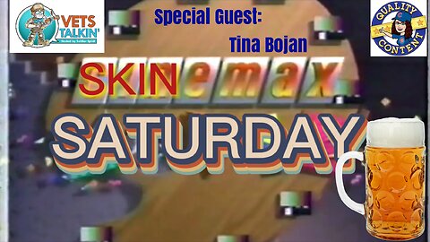 Skinemax Saturday #6 | 100 Subs Celebration! | w/ Special Guest Tina Bojan