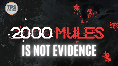 2000 Mules is not Evidence