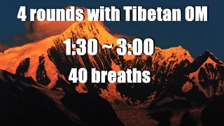 4 rounds guided breathing + Tibetan OM MANTRA