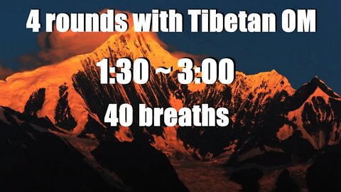 4 rounds guided breathing + Tibetan OM MANTRA