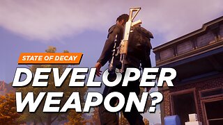 State of Decay 2 - Secret Developer Gun? (Developer Response)