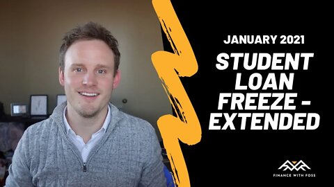 Student Loan Freeze Extended - January 2021