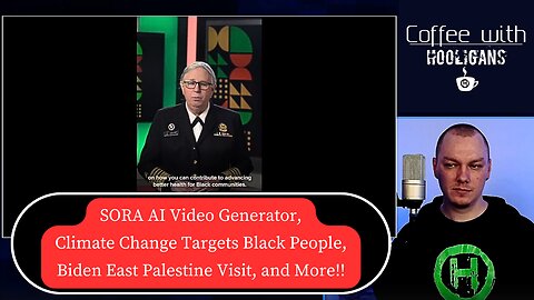 SORA AI Video Generator, Climate Change Targets Black People, Biden East Palestine Visit, and More!!