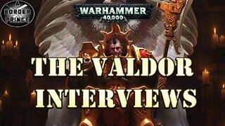 Warhammer 40k Lore: The Valdor Interviews