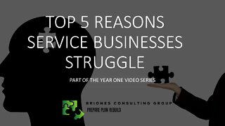TOP 5 REASONS SERVICE BUSINESSES STRUGGLE
