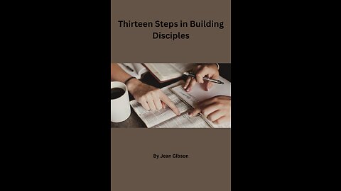 Thirteen Steps in Building Disciples, Guidelines for Effective Adult Bible Classes