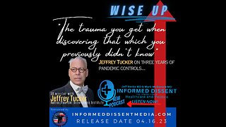 Informed Dissent-Jeffrey Tucker-Wise Up