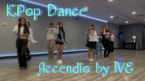 KPop Dance Class Las Vegas Accendio by IVE