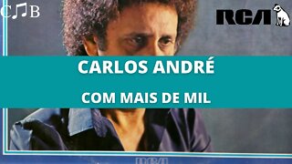 Carlos André - Com Mais de Mil