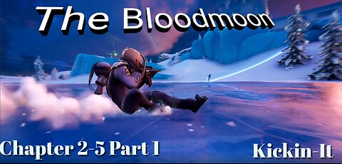 💥💥💥Chapter 2 - 5 - The BloodMoon Part 1 Cinematic💥💥💥