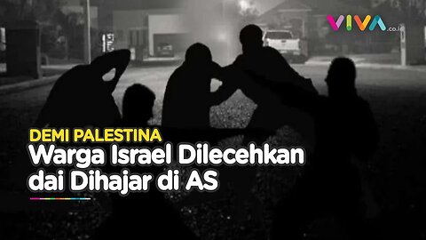 DISELIMUTI TEROR! Warga Israel Dilecehkan dan Dihajar Warga AS