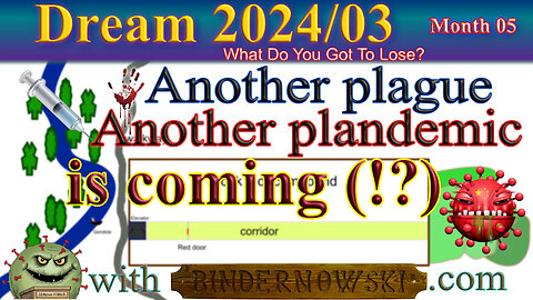 Another plague/ plandemic coming (!?), Dream