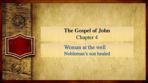 The Gospel of John: Chapter 4