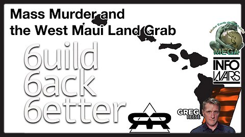 Mass Murder and the West Maui Land Grab