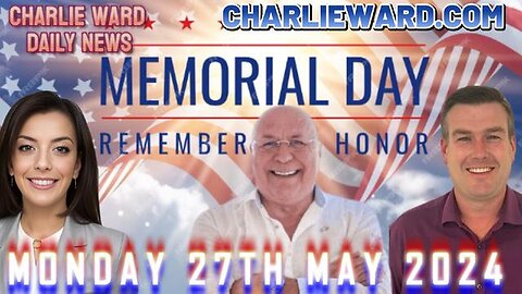 CHARLIE WARD DAILY NEWS WITH PAUL BROOKER & DREW DEMI - MONDAY 27TH MAY 2024