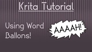 Krita Tutorial: Using Word Bubbles in Krita and How to Customize Them!