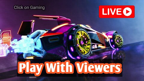 🛑 PLAY WITH VIEWERS- ROCKET LEAGUE 🤩-GAME PLAY-ENTERTAINMENT GAMING