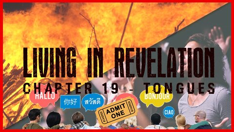 LIVING IN REVELATION - TONGUES